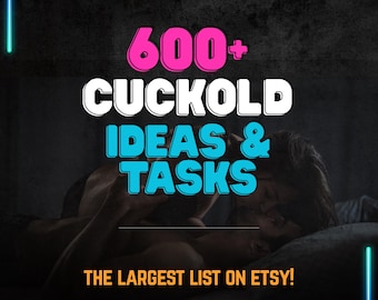 Over 600 Cuckold Ideas, Tasks & Dares To Humiliate Him for Hotwives! Commands, Demands, Dirty Talk Ideas for Hotwife Cuckold Guide to FemDom