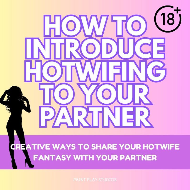 Introducing Hotwifing Guide to Hotwife Fantasy for Hotwife Cuckold Couples in Open