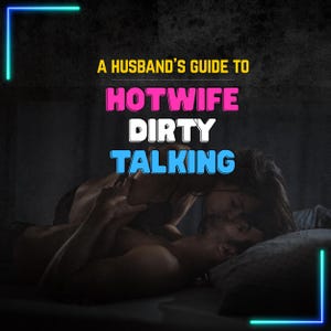 Hotwife Dirty Talk Prompts for Husbands | Hotwife Lifestyle, Stag Game Hotwifing Ideas | Hotwife Game | Naughty Game for Swingers Lifestyle