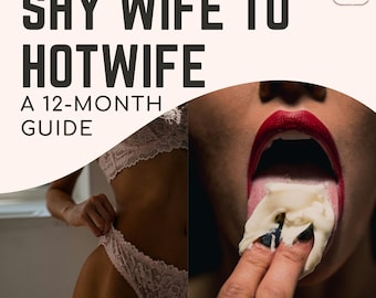 Shy Wife to Hotwife: A 12 Month Guide for Couples | Kinky Couples Game | Cuckold & Hotwifing Fantasy Exploration | Printable PDF