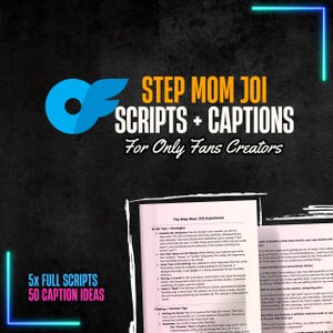 May include: A promotional image for OnlyFans creators, featuring the text "STEP MOM JOI SCRIPTS + CAPTIONS" in white and yellow. The image also includes a document with script tips and 5x full scripts and 50 caption ideas.
