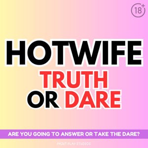 Hot Wife Wahrheit oder Pflicht | Hot Wife Spiel für Hot Wife Paare | Swinger Lifestyle | Cuckold Fragen | Hahnrei Spiel