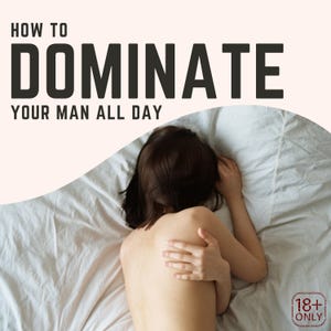 24/7 Goddess: A Guide to Female Led Relationships & Everyday FemDom, 50 Ways to Dominate Your Man Outside the Bedroom | Digital Download