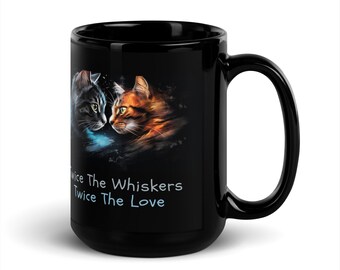 Twice The Whiskers Black Glossy Mug, Cat Mug, Cats, Animal Mug, Gifts, Coffee Mug, Tea cup, Drink ware | Unique Ceramics | Christmas Gift