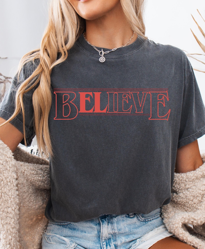 Trendy "Believe" Shirt Comfort Colors Tee Retro Hawkins Inspired Graphic T-Shirt Eleven Fan Shirt 80s Aesthetic image 1