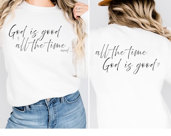 God Is Good All The Time SVG PNG, Christian Digital Download, Religious Shirt Design, Bible Verse Graphic, Cricut & Sublimation File