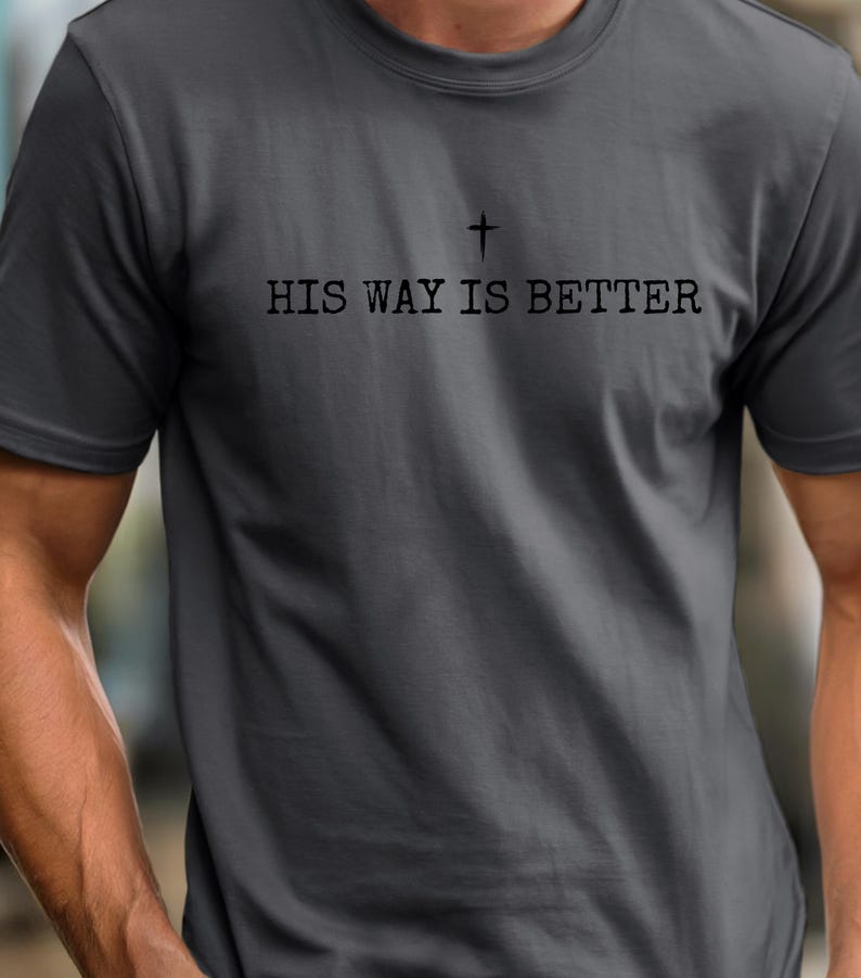 His Way Is Better PNG SVG PDF Faith T-Shirt Design Christian Digital Download Jesus Worship Graphic image 6