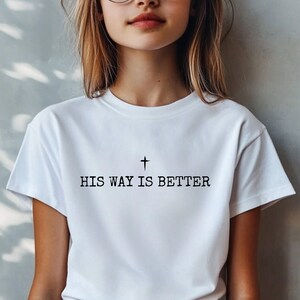 His Way Is Better PNG SVG PDF Faith T-Shirt Design Christian Digital Download Jesus Worship Graphic image 4