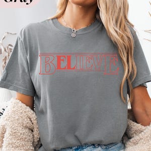 Trendy "Believe" Shirt Comfort Colors Tee Retro Hawkins Inspired Graphic T-Shirt Eleven Fan Shirt 80s Aesthetic image 4