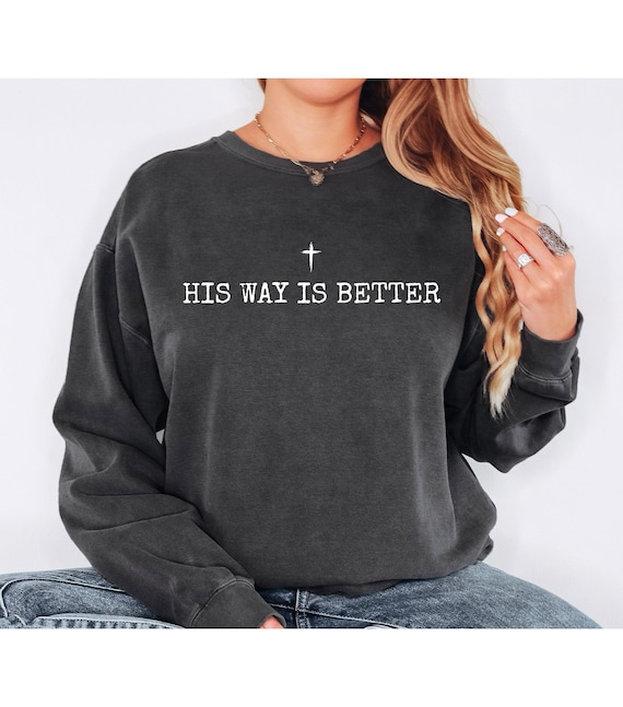 His Way Is Better PNG SVG PDF Faith T-Shirt Design Christian Digital Download  Jesus Worship Graphic