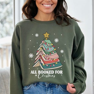 All Booked for Christmas Sweatshirt, Bookworm Christmas Hoodie, Christmas Gift for Teacher, Christmas Book Tree Hoodie, Gift for Librarian