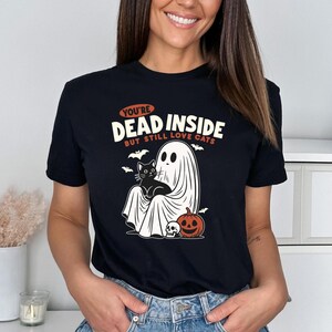 You&#39;re Dead Inside But Still Love Cats Shirt, Funny Halloween Shirt, Retro Ghost Shirt, Cat Lover Gift, Halloween Women Shirt, Pumpkin Shirt