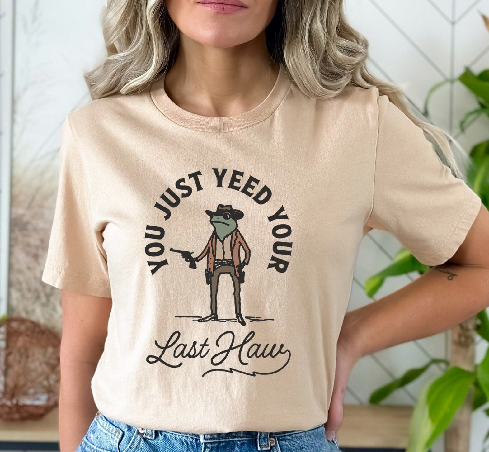 You Just Yeed Your Last Haw Shirt, Funny Frog Shirt, Western Shirt, Cowgirl Gift Shirt, Vintage Country Wall Art Shirt, Silly Frog Shirt