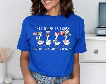Funny 4th of July Shirt Sweatshirt Hoodie, Silly Goose Tee, Independence Day Gift