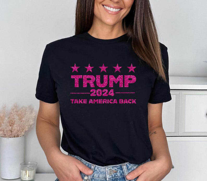 Trump 2024 Pink Sparkly Shirt, Trump Take America Back Shirt, President