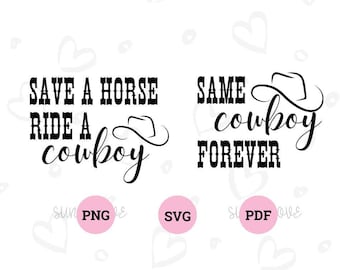Cowgirl Bachelorette Party Same Cowboy Forever SVG Save a Horse Ride a Cowboy Bridesmaid SVG Nashville Bride Cowgirl Bachelorette Party SVG