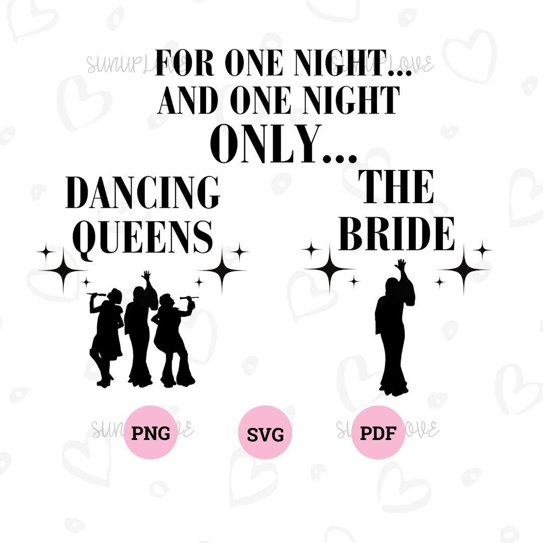 Mamma Mia Bride SVG Bachelorette Party the Bride and the Dancing Queens ...