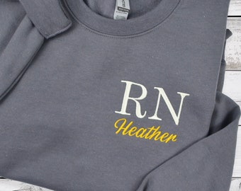Custom Nurse Sweatshirt | Embroidered RN Sweatshirt | Nurse Sweater with Name | Nurse Gift | Personalized Registered Nurse Sweatshirt