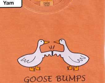 Goose Bumps Comfort Colors® T-Shirt, Embroidered Silly Goose Shirt, Goose Bumps Shirt with Applique, Funny Goose Bumps T-shirt