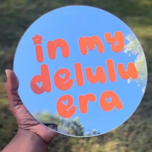In my Delulu Era Mirror Decorative Mirror