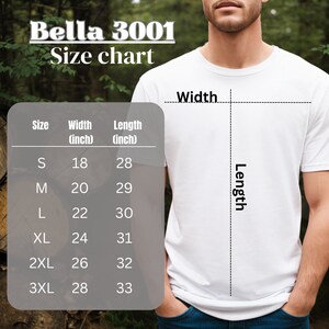 Peut inclure: Tableau des tailles pour un t-shirt Bella 3001, indiquant les mesures en pouces de la largeur et de la longueur pour les tailles S, M, L, XL, 2XL et 3XL.