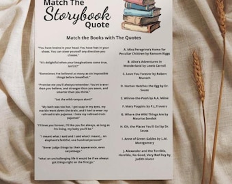 May include: A printable worksheet with a list of popular children's books and quotes from each book. The worksheet is titled "Match the Storybook Quote".