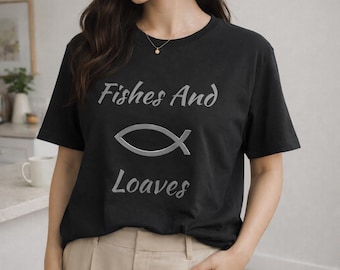 Fishes and Loaves Christian Shirt | Ichthys Fish Faith Tee | Minimalist Bible Verse Shirt | Church Gift for Women