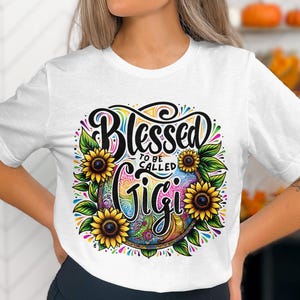 Blessed to be Called Gigi Sublimation PNG, Sunflowers Coffee Mug Design, Plus Digital Download for 11oz and 15oz Coffee Mugs