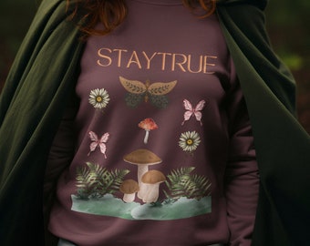 Waldpullover mit Rundhalsausschnitt, Schmetterlingspullover, Pilzpullover mit Rundhalsausschnitt, Stay true to you Crewneck, Weihnachtsgeschenk