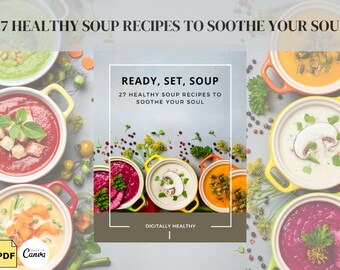 Prêts, prêts, soupe : 27 recettes de soupe saines pour apaiser votre âme