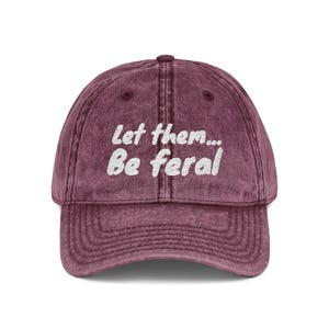 Let Them Be Feral Hat Embroidered Cap Funny Boundary Gift Sarcastic Gift For Her Let Them Theory Hat Feral Era Hat zdjęcie 10