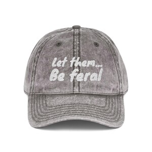 Let Them Be Feral Hat Embroidered Cap Funny Boundary Gift Sarcastic Gift For Her Let Them Theory Hat Feral Era Hat zdjęcie 5