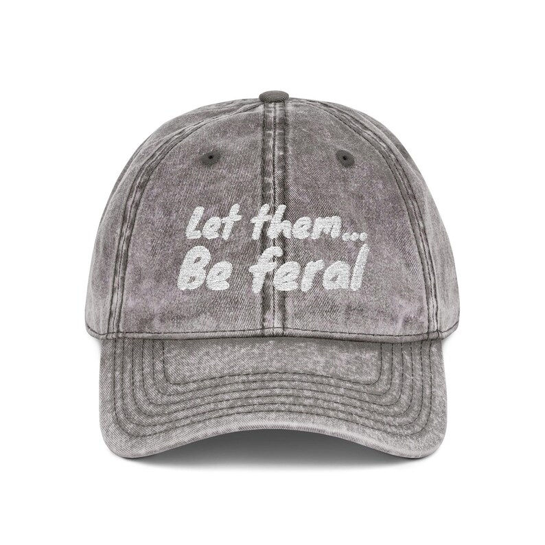 Let Them Be Feral Hat Embroidered Cap Funny Boundary Gift Sarcastic Gift For Her Let Them Theory Hat Feral Era Hat zdjęcie 5