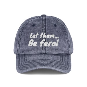 Let Them Be Feral Hat Embroidered Cap Funny Boundary Gift Sarcastic Gift For Her Let Them Theory Hat Feral Era Hat zdjęcie 6