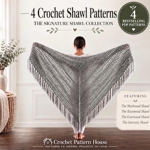 Puede incluir: Un chal de ganchillo gris con forma triangular y flecos largos en el borde inferior. El texto dice 4 Crochet Shawl Patterns, The Signature Shawl Collection, 4 Bestselling PDF Patterns, Featuring The Marlwood, Rosewood, Everwood, and Serenity Shawl, y Crochet Pattern House.