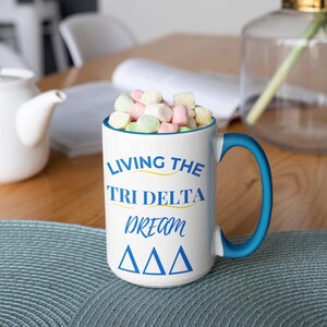 Living The Tri Delta Dream Ceramic Mug  - Affinity Licensed