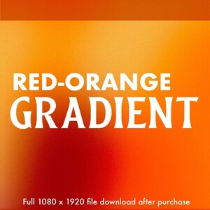 Könnte beinhalten: Rot-oranger Farbverlaufshintergrund mit dem Text "RED-ORANGE GRADIENT" in Weiß. Vollständiger Download der Datei 1080 x 1920 nach dem Kauf.