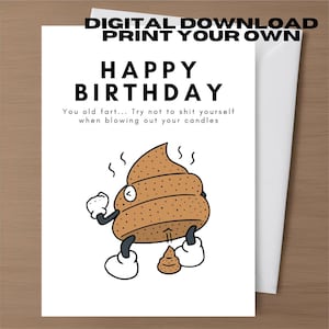 Cartes de voeux d'anniversaire grossier Carte sale drôle en téléchargement numérique Carte d'anniversaire inappropriée imprimable meilleur ami Humour caca brut
