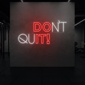 Don&#39;t Quit Neon Sign with Clever Motivational Design | LED Neon Light for Gym Wall, Fitness Studio, or Home Workout Room Decor