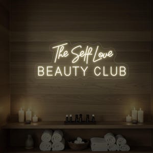 The Self Love Beauty Club LED Neon Sign | Beauty Salon Wall Decor | Spa & Self Care Neon Light | Glow Up Studio Sign