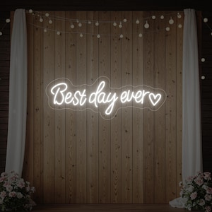 Best Day Ever Neon Sign with Heart | Custom LED Wedding Sign for Engagement Party, Bridal Shower, or Romantic Reception Decor