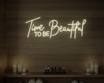 Time To Be Attractive LED Neon Sign, Salon Spa Decor