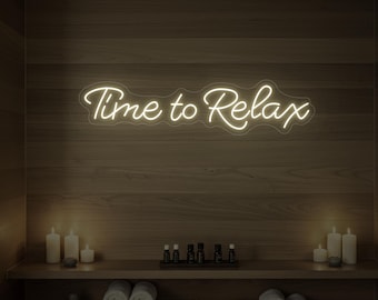 Time to Relax Neon Sign: Spa Salon Wellness Room Decor