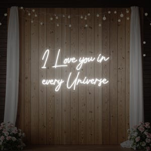 I Love You In Every Universe Neon Sign | Custom LED Wedding Decor for Engagement Party, Romantic Reception, or Bridal Shower