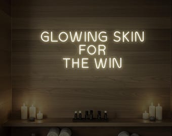 Glowing Skin LED Neon Sign, Esthetician Studio Decor