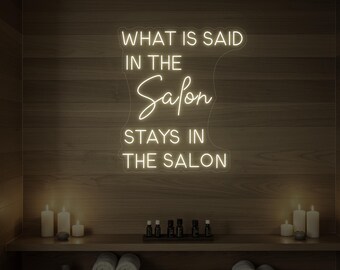 What Is Said in the Salon LED Neon Sign | Beauty Salon Decor