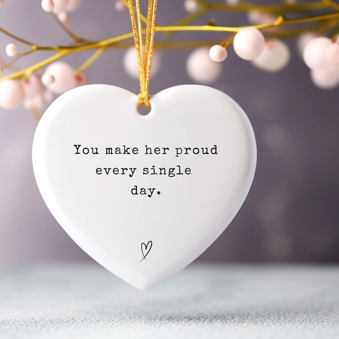 You Make Her Proud Every Day, Make Him Proud, Loss, Sympathy Gift ...