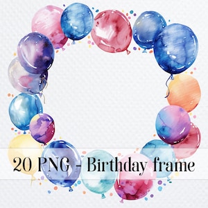 20 Birthday frame PNG Bundle, Balloons  Printable Watercolor clipart for sublimation, Birthday card, Digital download, Paper crafts