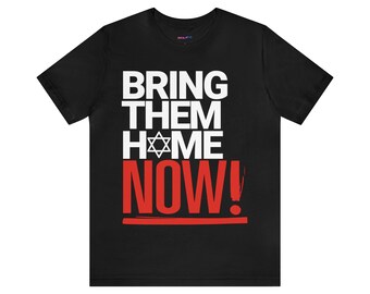 Bring Them Home Now! Unisex Jersey Short Sleeve Tee