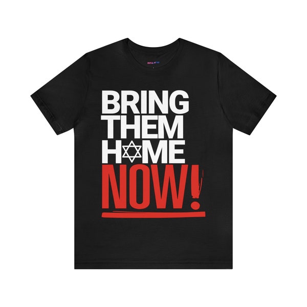 Bring Them Home Now! Unisex Jersey Short Sleeve Tee
